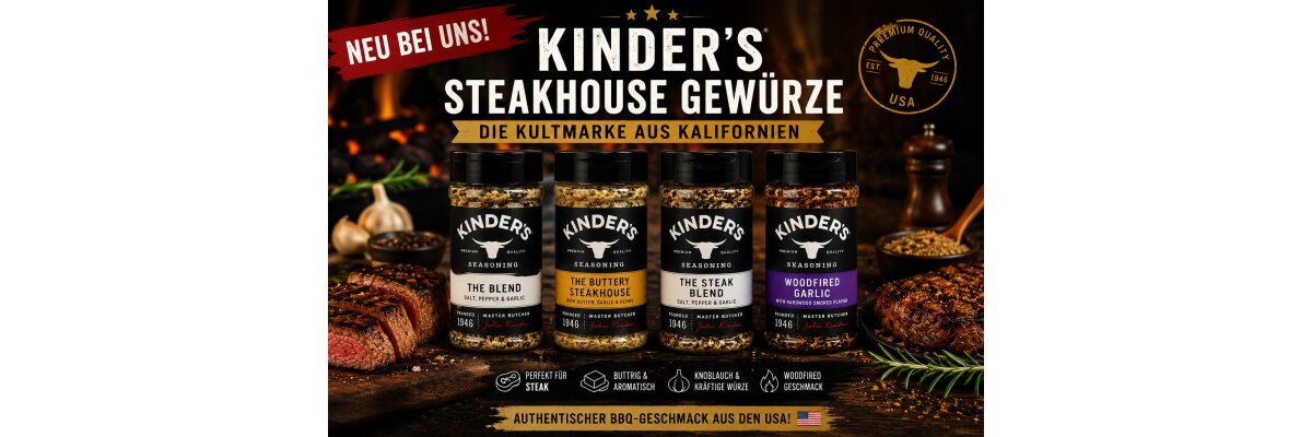 Neu bei uns: Kinder\'s Steakhouse Gewürze – Die Kultmarke aus Kalifornien - Kinder\'s Steakhouse Gewürze aus Kalifornien – Jetzt neu bei AmericanFoodKings